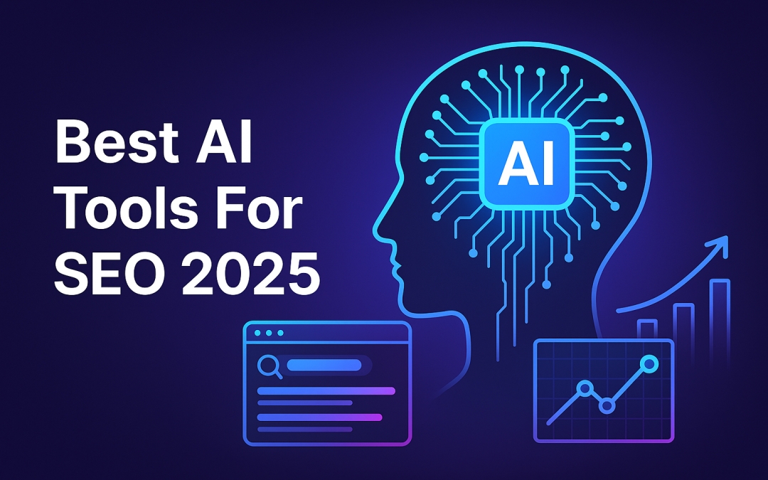 Best AI Tools For 2025 to Boost Your SEO