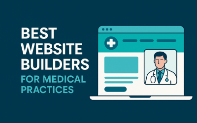Best Website Builders for Medical Practices That Attract More Patients